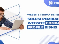 Jasa Pembuatan Website Bisnis Terpercaya Biaya Terjangkau